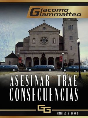 cover image of Asesinar trae consecuencias